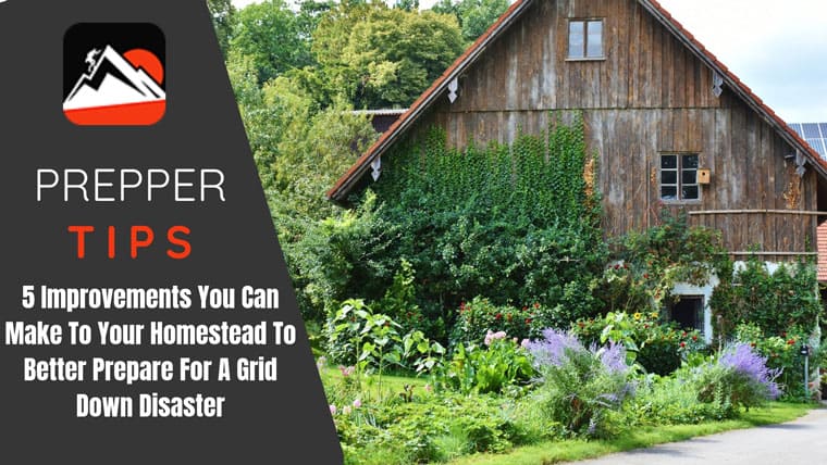 how-to-prepare-a-homestead-fo-a-grid-down-disaster-featured-image