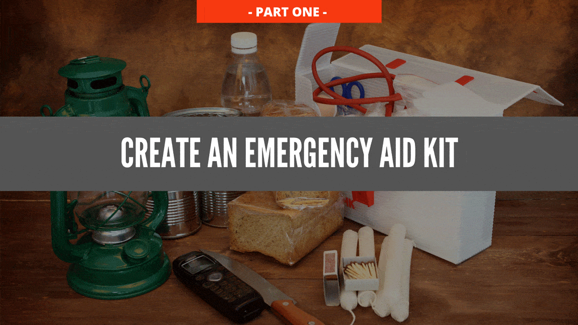 1.-create-an-emergency-aid-kit 1.-create-an-emergency-aid-kit