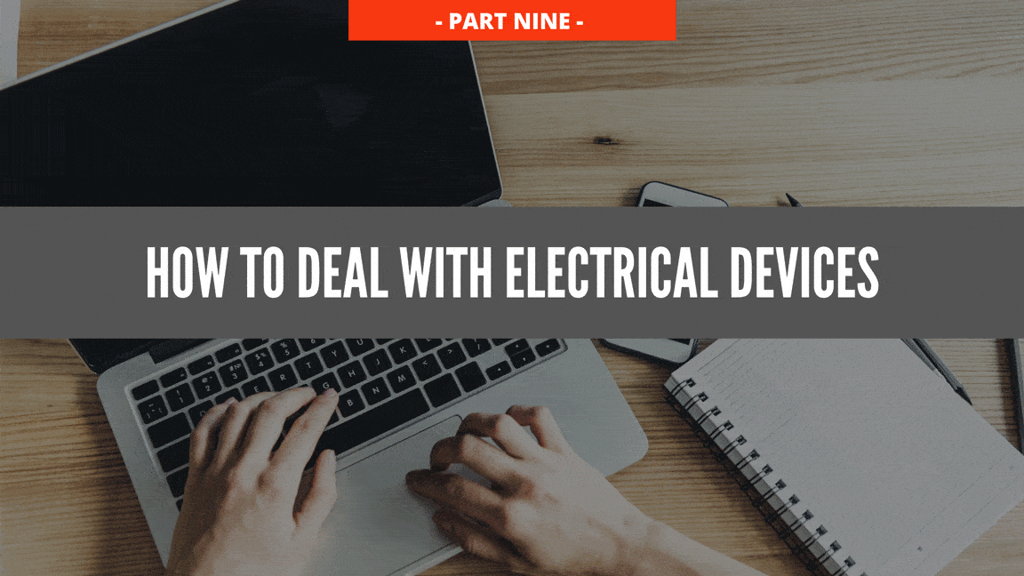 12.-how-to-deal-with-electrical-devices 12.-how-to-deal-with-electrical-devices