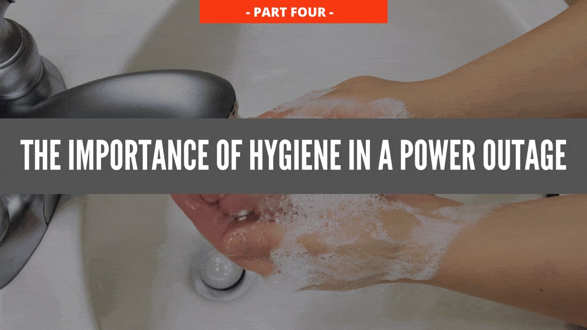 6.-the-importance-of-hygiene-in-a-power-outage 6.-the-importance-of-hygiene-in-a-power-outage