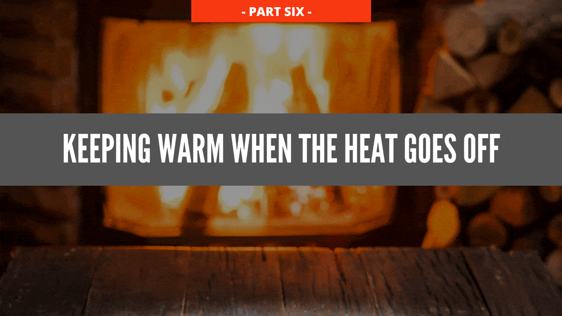 9.-keeping-warm-when-the-heat-goes-off 9.-keeping-warm-when-the-heat-goes-off